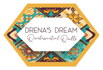 Drena's Dream Quintessential Quilts and More